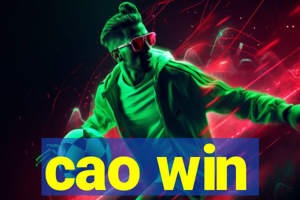 cao win